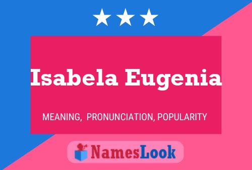 Isabela Eugenia பெயர் போஸ்டர்