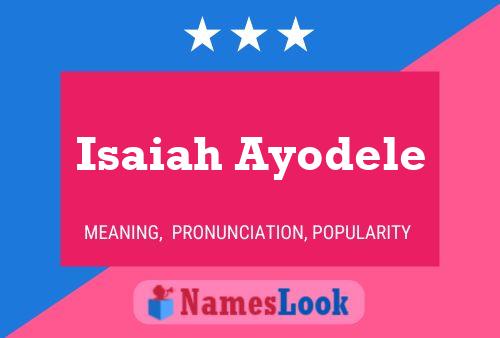 Isaiah Ayodele பெயர் போஸ்டர்