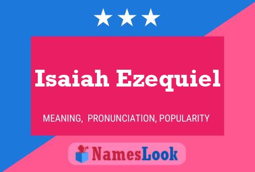 Isaiah Ezequiel பெயர் போஸ்டர்