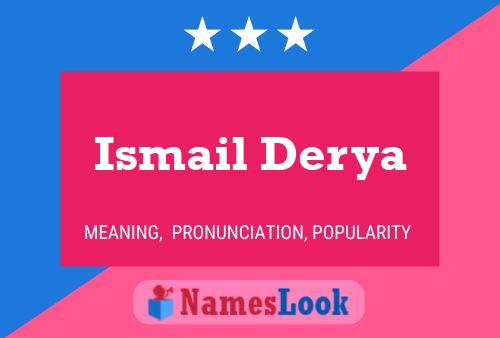 Ismail Derya பெயர் போஸ்டர்