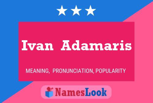 Ivan  Adamaris பெயர் போஸ்டர்