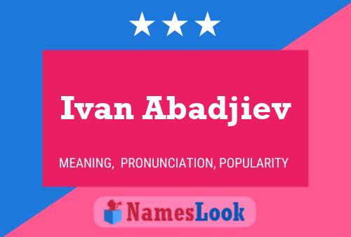 Ivan Abadjiev பெயர் போஸ்டர்