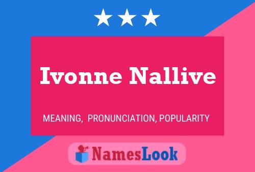 Ivonne Nallive பெயர் போஸ்டர்