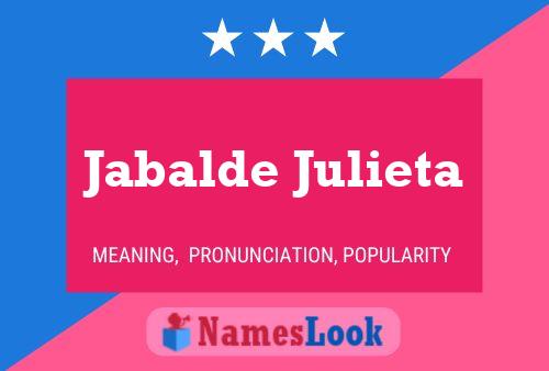 Jabalde Julieta பெயர் போஸ்டர்