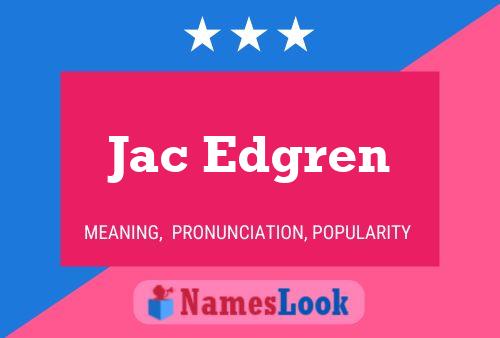 Jac Edgren பெயர் போஸ்டர்