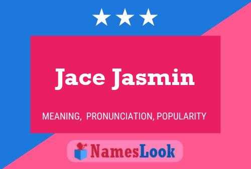 Jace Jasmin பெயர் போஸ்டர்