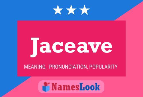 Jaceave பெயர் போஸ்டர்