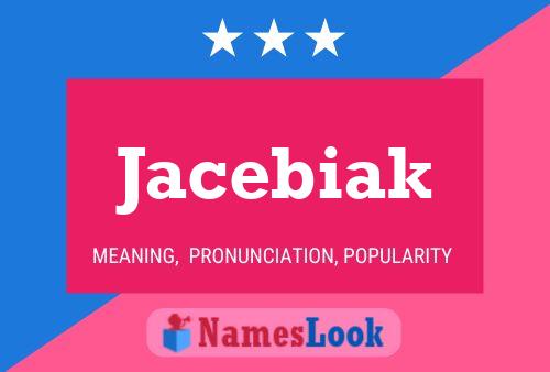 Jacebiak பெயர் போஸ்டர்