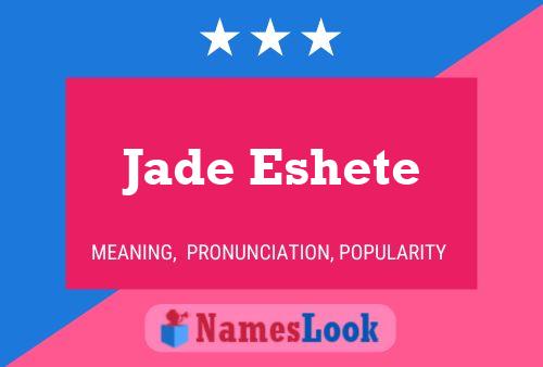 Jade Eshete பெயர் போஸ்டர்