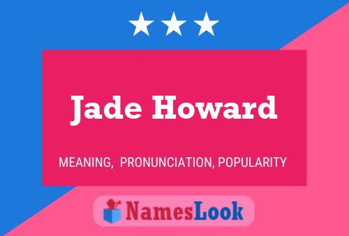 Jade Howard பெயர் போஸ்டர்