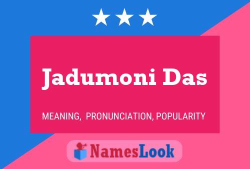 Jadumoni Das பெயர் போஸ்டர்