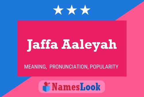 Jaffa Aaleyah பெயர் போஸ்டர்