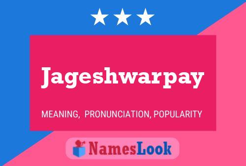 Jageshwarpay பெயர் போஸ்டர்