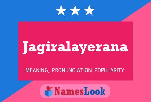 Jagiralayerana பெயர் போஸ்டர்