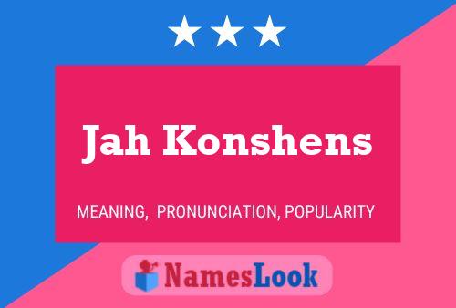 Jah Konshens பெயர் போஸ்டர்