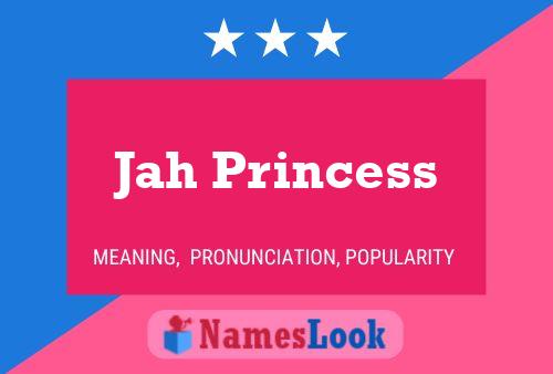 Jah Princess பெயர் போஸ்டர்