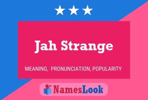 Jah Strange பெயர் போஸ்டர்