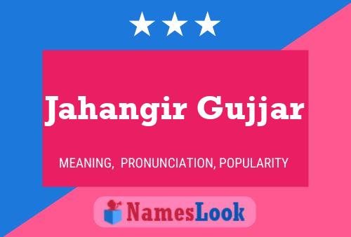 Jahangir Gujjar பெயர் போஸ்டர்