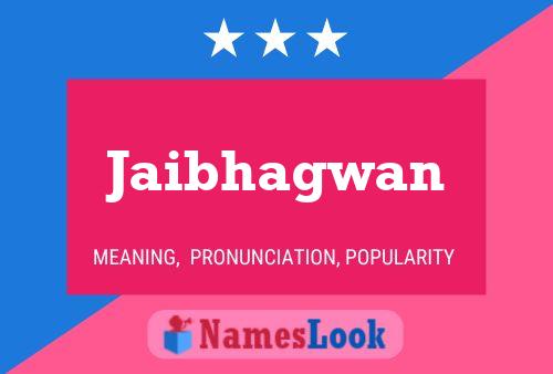 Jaibhagwan பெயர் போஸ்டர்