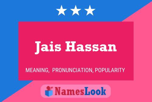 Jais Hassan பெயர் போஸ்டர்