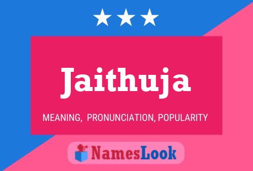 Jaithuja பெயர் போஸ்டர்