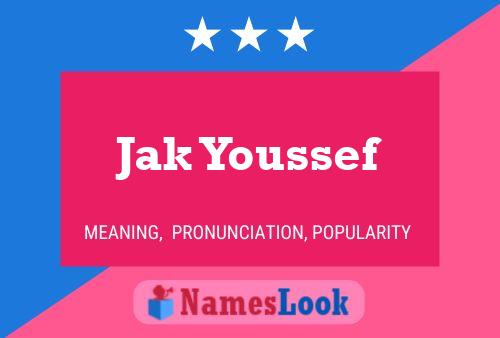 Jak Youssef பெயர் போஸ்டர்