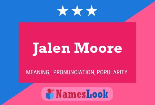 Jalen Moore பெயர் போஸ்டர்