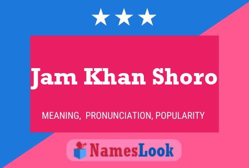 Jam Khan Shoro பெயர் போஸ்டர்