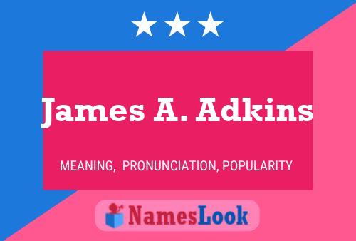 James A. Adkins பெயர் போஸ்டர்