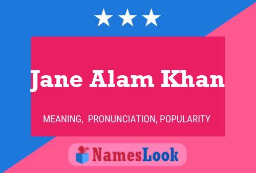 Jane Alam Khan பெயர் போஸ்டர்