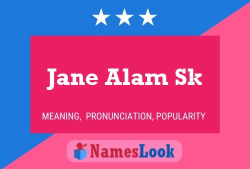 Jane Alam Sk பெயர் போஸ்டர்