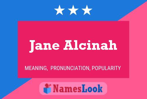 Jane Alcinah பெயர் போஸ்டர்