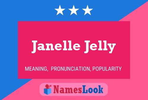 Janelle Jelly பெயர் போஸ்டர்