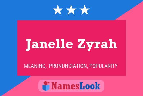 Janelle Zyrah பெயர் போஸ்டர்