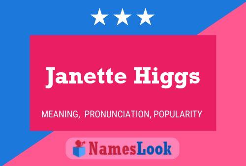 Janette Higgs பெயர் போஸ்டர்