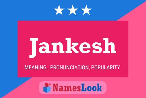 Jankesh பெயர் போஸ்டர்