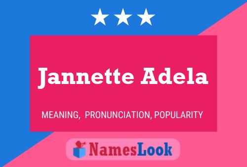 Jannette Adela பெயர் போஸ்டர்