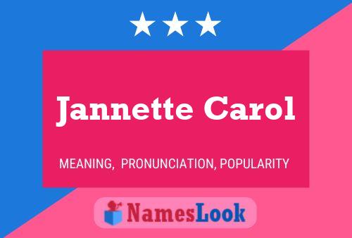 Jannette Carol பெயர் போஸ்டர்