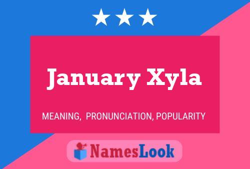 January Xyla பெயர் போஸ்டர்