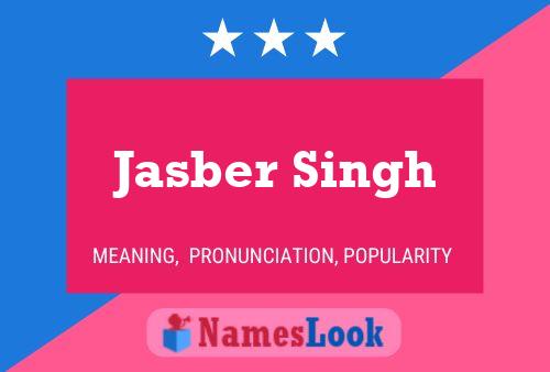 Jasber Singh பெயர் போஸ்டர்