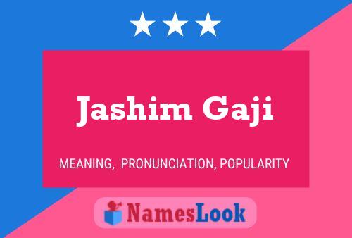 Jashim Gaji பெயர் போஸ்டர்