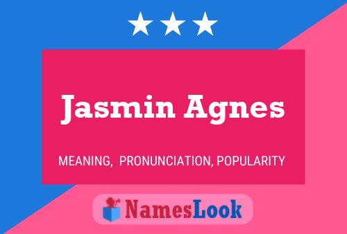 Jasmin Agnes பெயர் போஸ்டர்