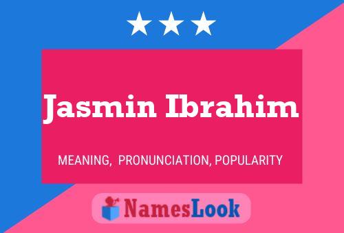 Jasmin Ibrahim பெயர் போஸ்டர்