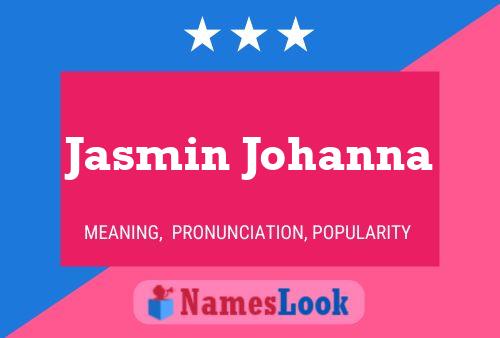 Jasmin Johanna பெயர் போஸ்டர்