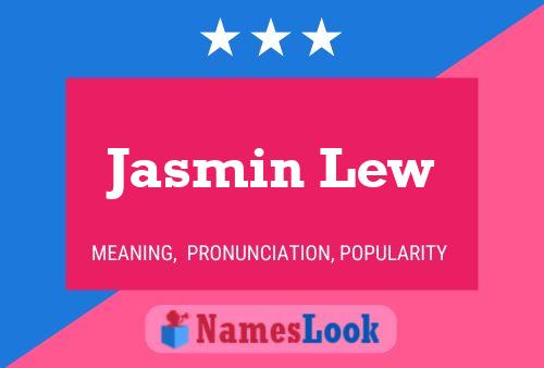 Jasmin Lew பெயர் போஸ்டர்