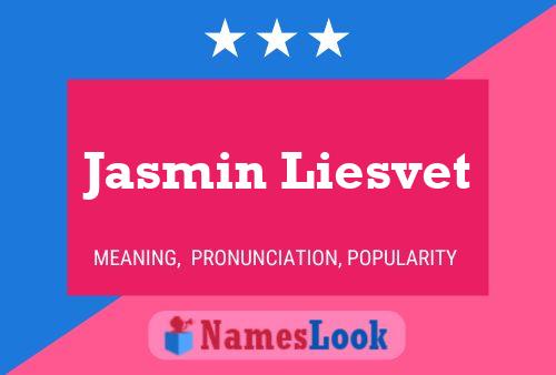 Jasmin Liesvet பெயர் போஸ்டர்