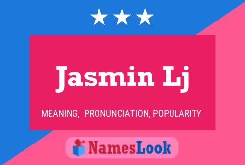 Jasmin Lj பெயர் போஸ்டர்