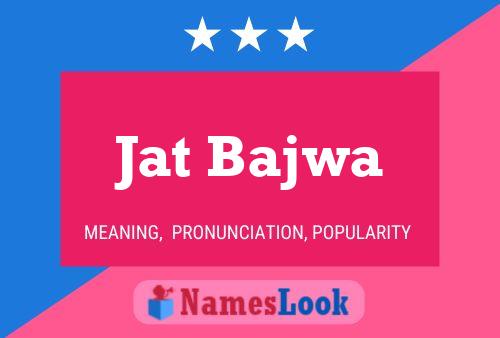 Jat Bajwa பெயர் போஸ்டர்