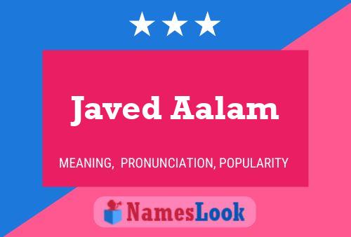 Javed Aalam பெயர் போஸ்டர்