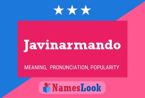 Javinarmando பெயர் போஸ்டர்